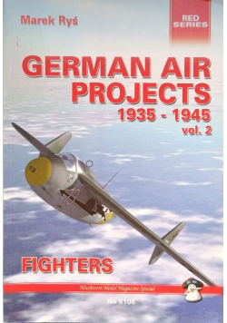 German Air Projects 1935 - 1945 Vol. 2