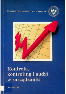 Kontrola kontroling i audyt w zarządzaniu