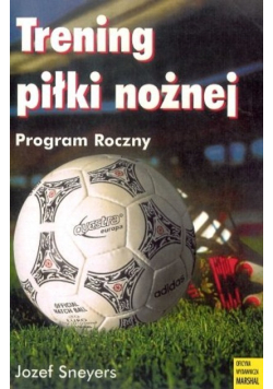 Trening piłki nożnej program roczny