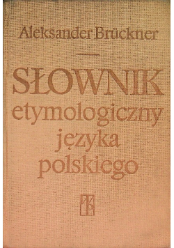 Słownik etymologiczny języka polskiego