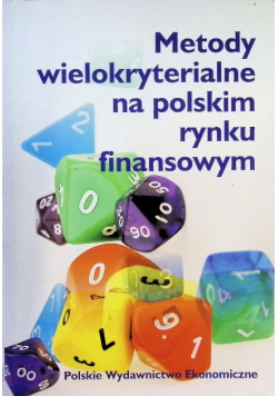 Metody wielokryterialne na polskim rynku finansowym