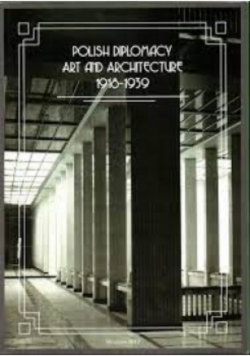 Polish Diplomacy Art and Architecture