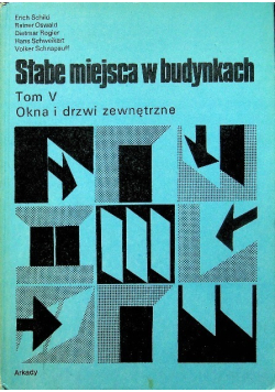 Słabe miejsca w budynkach Tom V Okna i drzwi zewnętrzne