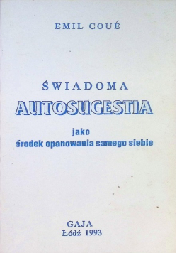 Autosugestia jako środek opanowania samego siebie