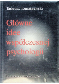 Główne idee współczesnej psychologii