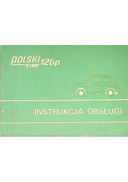 Instrukcja obsługi samochodu Polski Fiat 126p