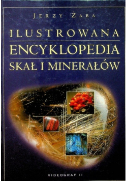 Ilustrowana encyklopedia skał i minerałów