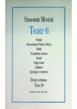 Teatr 6 Dzieła zebrane Tom 12 Sławomir Mrożek