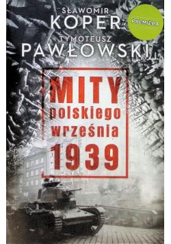 Mity polskiego września 1939
