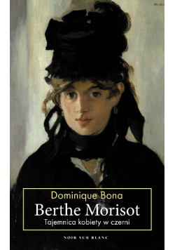 Berthe Morisot Tajemnica kobiety w czerni