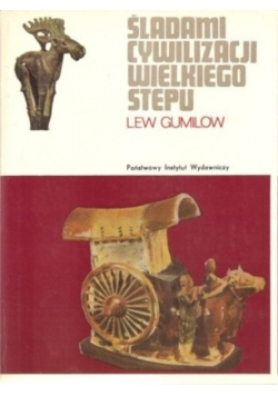 Śladami cywilizacji Wielkiego Stepu