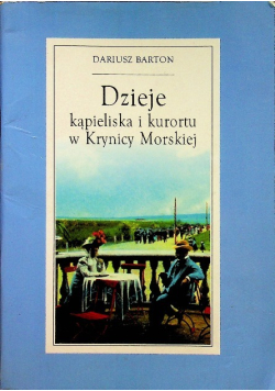 Dzieje kąpieliska i kurortu w Krynicy Morskiej