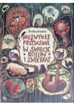 Niezwykłe przyjaźnie. W świecie roślin i zwierząt