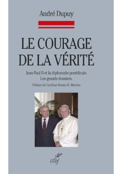 Le courage de la verite