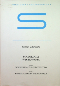 Socjologia wychowania Tom 1 i 2