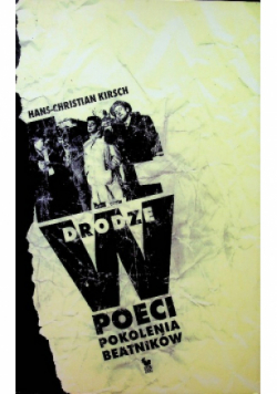 W drodze Poeci pokolenia beatników
