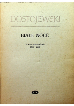 Białe noce i inne opowiadania 1848 - 1859