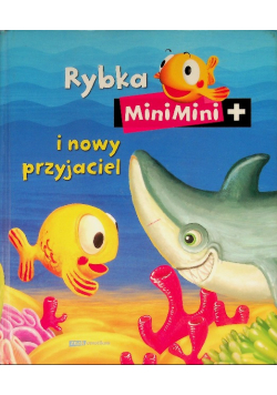 Rybka MiniMini i nowy przyjaciel