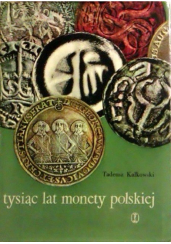 Tysiąc lat monety polskiej
