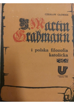Martin Grabmann I Polska Filozofia Katolicka