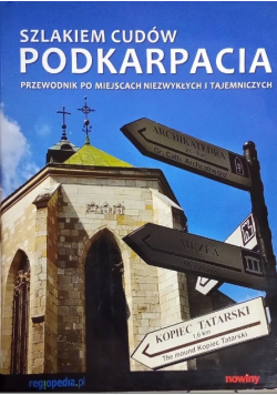 Szlakiem cudów Podkarpacia