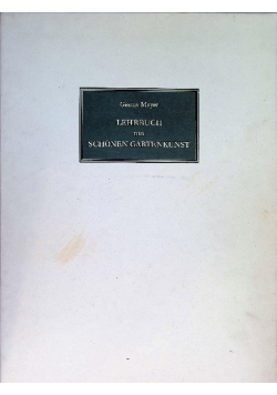 Lehrbuch der schönen Gartenkunst