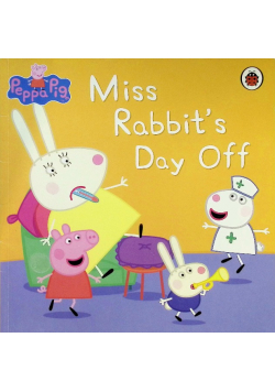 Peppa Pig: Miss Rabbit's Day Off