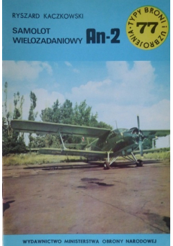 Typy broni i uzbrojenia Tom 77 Samolot wielozadaniowy An 2