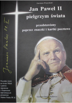 Jan Paweł II pielgrzym świata przedstawiony przez znaczki i kartki pocztowe