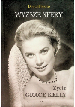 Wyższe sfery Życie Grace Kelly