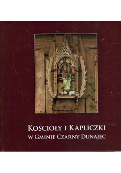 Kościoły i kapliczki w gminie Czarny Dunajec