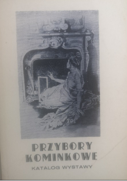 Przybory kominkowe katalog wystawy