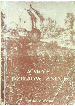 Zarys dziejów Żnina
