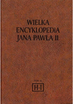 Wielka encyklopedia Jana Pawła II Tom XI