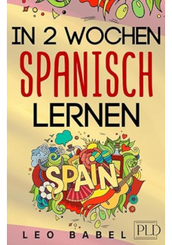 In 2 Wochen Spanisch lernen