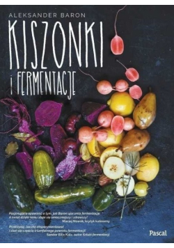 Kiszonki i fermentacje
