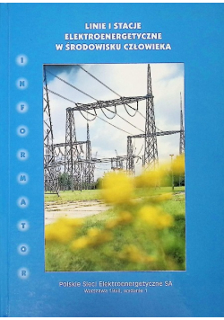 Linie i stacje elektroenergetyczne w środowisku człowieka