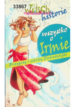 Witch historie Wszystko o Irmie