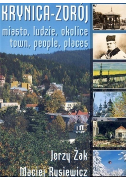 Krynica Zdrój miasto ludzie okolice