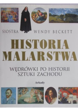 Historia malarstwa wędrówki po historii sztuki Zachodu