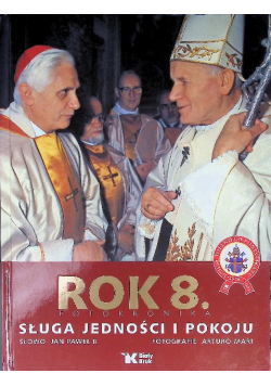 Rok 8 Sługa jedności i pokoju