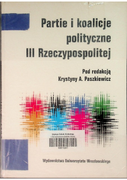 Partie i koalicje polityczne  III Rzeczypospolitej