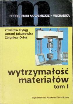 Wytrzymałość materiałów Tom 1
