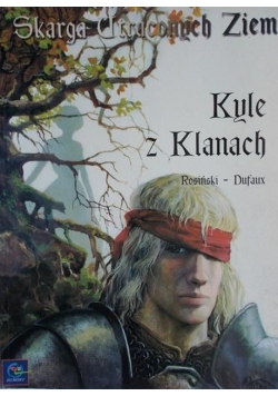 Skarga utraconych ziem Kyle z Klanach