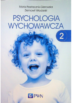 Psychologia wychowawcza Tom 2