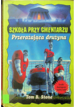 Szkoła przy cmentarzu przerażająca drużyna