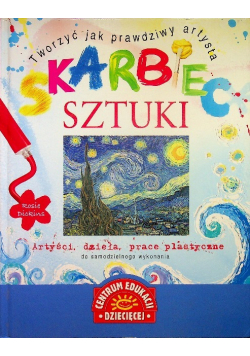 Tworzyć jak prawdziwy artysta Skarbiec sztuki