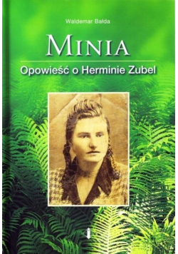 Minia Opowieść o Herminie Zubel