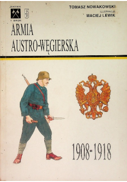 Armia austro węgierska 1908 - 1918
