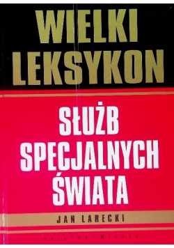 Wielki leksykon służb specjalnych świata